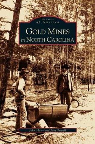 Cover of Gold Mines in North Carolina