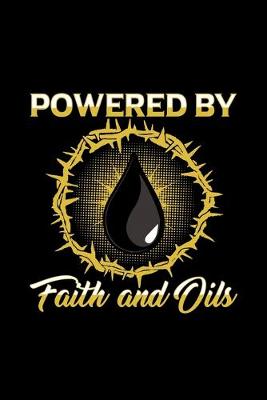 Book cover for Powered By Faith And Oils