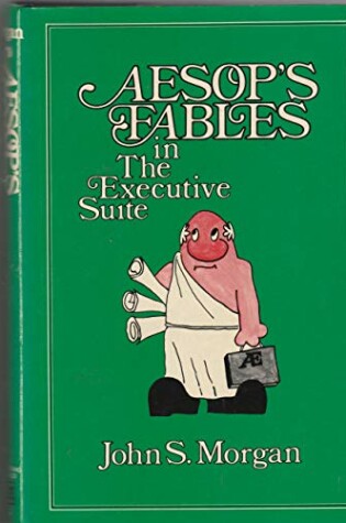 Cover of Aesop's Fables in the Executive Suite