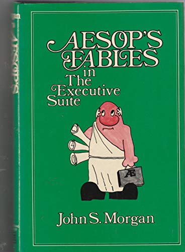 Book cover for Aesop's Fables in the Executive Suite