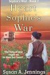 Book cover for Heart of Sophie's War