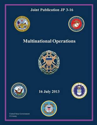 Book cover for Joint Publication JP 3-16 Multinational Operations 16 July 2013