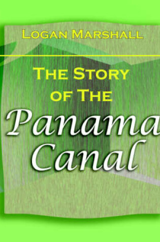 Cover of The Story of the Panama Canal (1913)