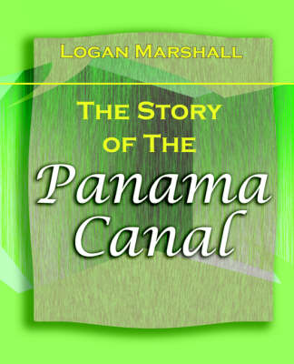 Book cover for The Story of the Panama Canal (1913)