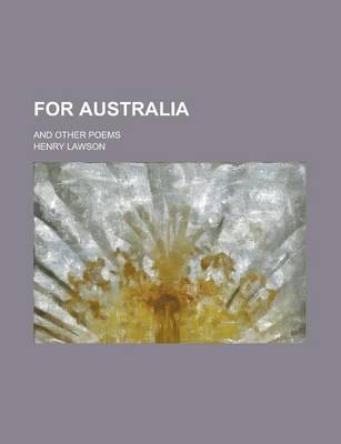 Book cover for For Australia; And Other Poems