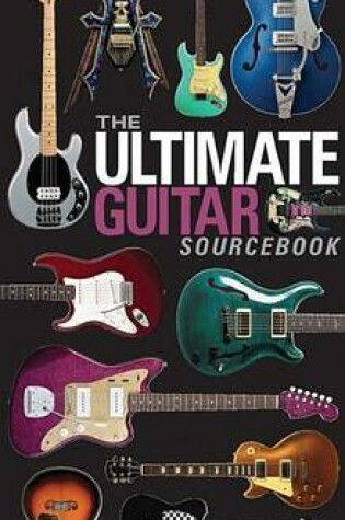 Cover of The Ultimate Guitar Sourcebook