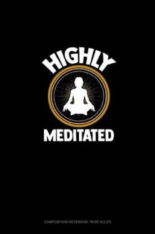 Cover of Highly Meditated