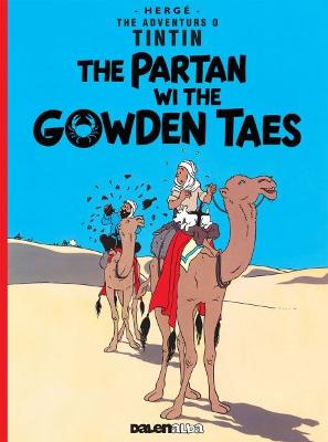 Book cover for Tintin: The Partan Wi the Gowden (Scots)