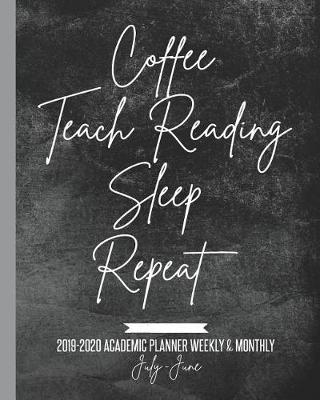 Book cover for Coffee Teach Reading Sleep Repeat