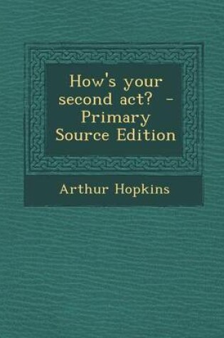 Cover of How's Your Second ACT?
