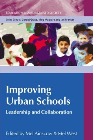Cover of Improving Urban Schools: Leadership and Collaboration