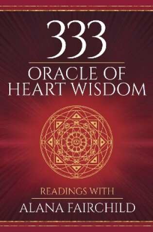 Cover of 333 Oracle of Heart Wisdom