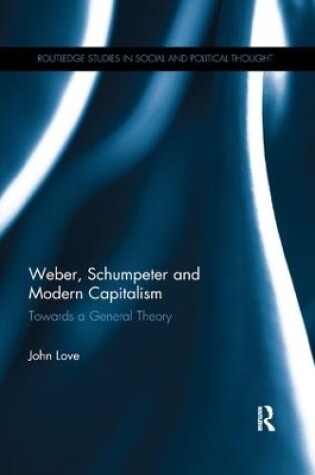 Cover of Weber, Schumpeter and Modern Capitalism
