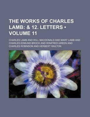 Book cover for The Works of Charles Lamb (Volume 11); & 12. Letters