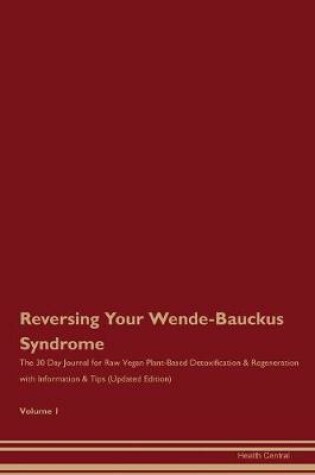 Cover of Reversing Your Wende-Bauckus Syndrome