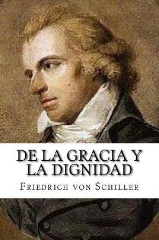 Cover of De la Gracia y la Dignidad