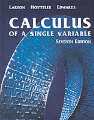 Book cover for Calculus of A Single Variable 7e