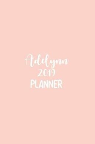 Cover of Adelynn 2019 Planner