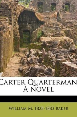 Cover of Carter Quarterman. a Novel