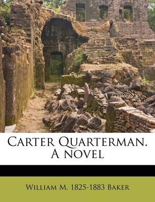 Book cover for Carter Quarterman. a Novel