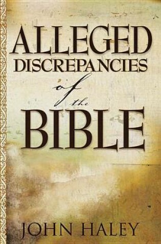 Cover of Alleged Discrepancies of the Bible