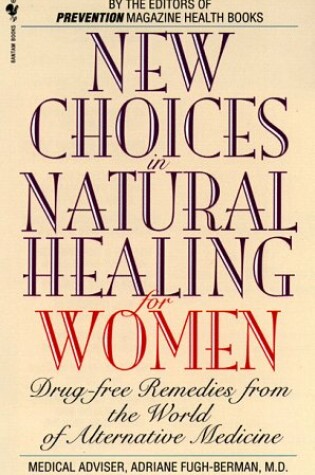 Cover of New Choices in Natural Healing for Women