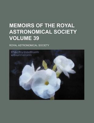 Book cover for Memoirs of the Royal Astronomical Society Volume 39