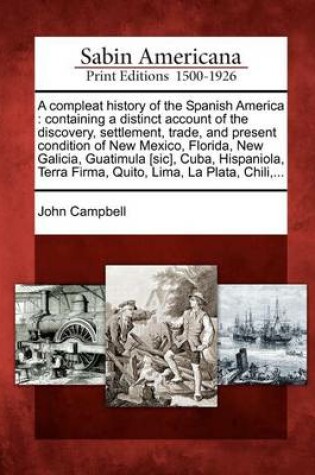 Cover of A Compleat History of the Spanish America