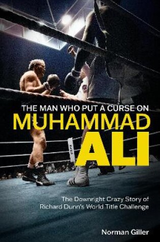 Cover of The Man Who Put a Curse on Muhammad Ali