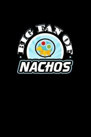 Cover of Big Fan of Nachos