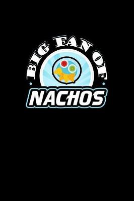 Book cover for Big Fan of Nachos