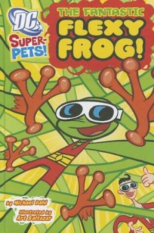 Cover of The Fantastic Flexy Frog