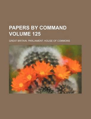 Book cover for Papers by Command Volume 125