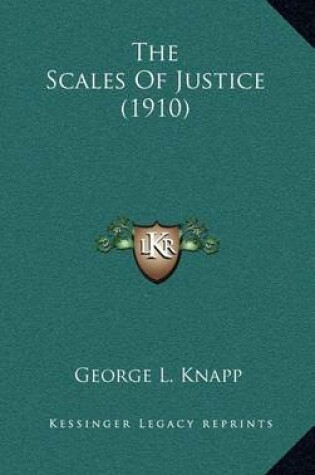 Cover of The Scales of Justice (1910)