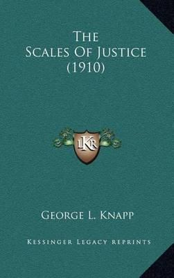 Book cover for The Scales of Justice (1910)