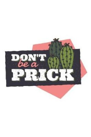 Cover of Don't Be a Prick