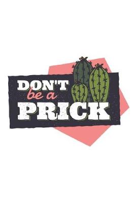 Book cover for Don't Be a Prick