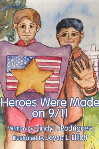 Cover of Heroes Were Made on 9/11
