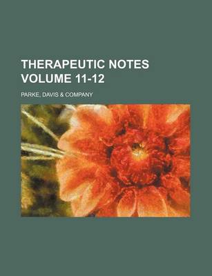 Book cover for Therapeutic Notes Volume 11-12