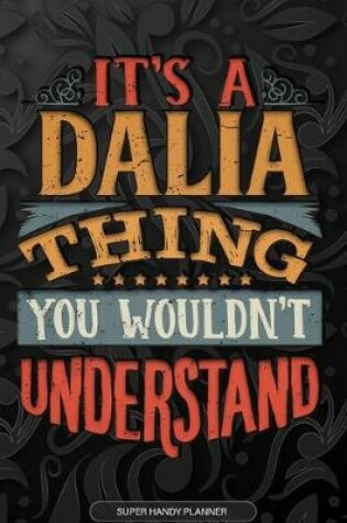 Cover of It's A Dalia Thing You Wouldn't Understand