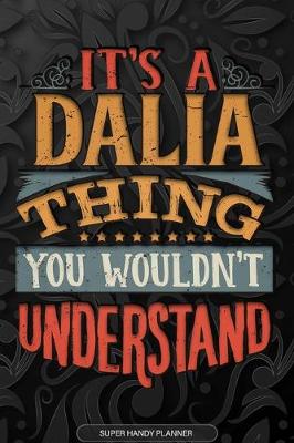 Book cover for It's A Dalia Thing You Wouldn't Understand