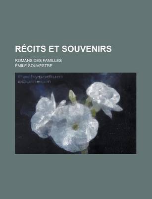Book cover for Recits Et Souvenirs; Romans Des Familles