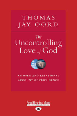 Cover of The Uncontrolling Love of God