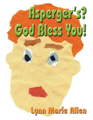 Book cover for Asperger's? God Bless You!