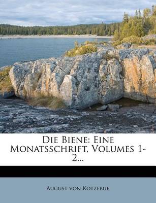 Book cover for Die Biene, Oder Neue Kleine Schriften.