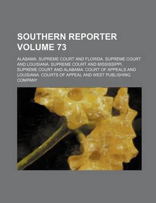 Book cover for Southern Reporter Volume 73