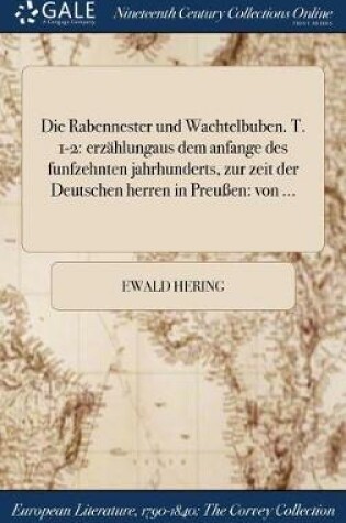 Cover of Die Rabennester Und Wachtelbuben. T. 1-2