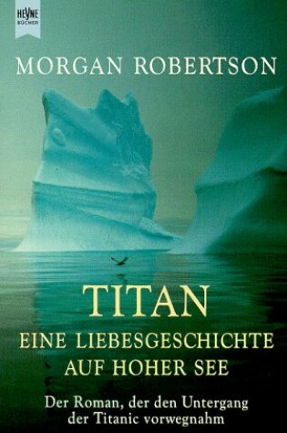Cover of Titan: Eine Liebesgeschichte Auf Hoher See