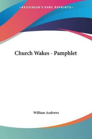 Cover of Church Wakes - Pamphlet