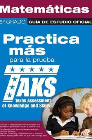 Cover of The Official Taks Study Guide for Grade 6 Spanish Mathematics